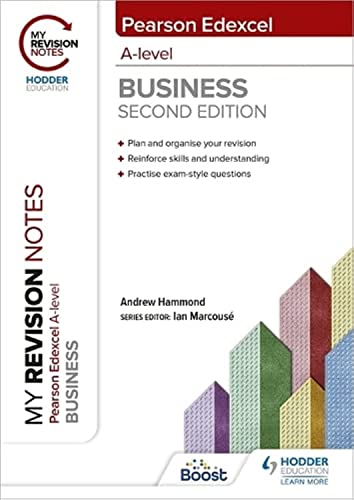 My Revision Notes: Edexcel A-level Business Second Edition