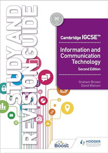 Cambridge IGCSE Information and Communication Technology Study and Revision Guide Second Edition 