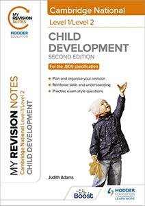 My Revision Notes: Level 1/Level 2 Cambridge National in Child Development: Second Edition 