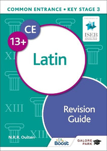 Common Entrance 13+ Latin Revision Guide 