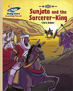 Reading Planet - Sunjata and the Sorcerer-King - Gold: Galaxy 