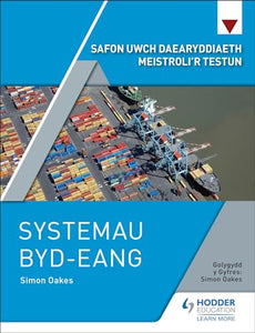 Safon Uwch Daearyddiaeth Meistroli’r Testun: Systemau Byd-eang 