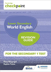 Cambridge Checkpoint Lower Secondary World English for the Secondary 1 Test Revision Guide 