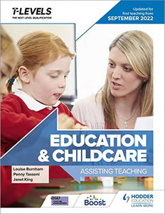 Education and Childcare T Level: Assisting Teaching: Updated for first teaching from September 2022 