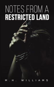 Notes from a Restricted Land 