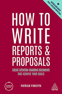 How to Write Reports and Proposals 