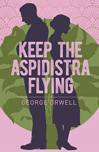 Keep the Aspidistra Flying 