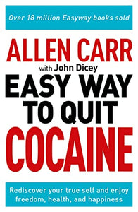 Allen Carr: The Easy Way to Quit Cocaine 