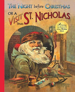 The Night Before Christmas or a Visit from St. Nicholas 