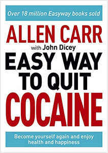 Allen Carr: The Easy Way to Quit Cocaine 