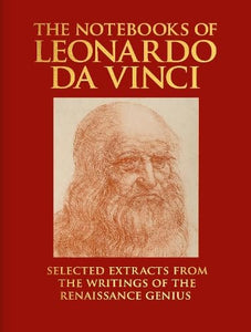 The Notebooks of Leonardo da Vinci 