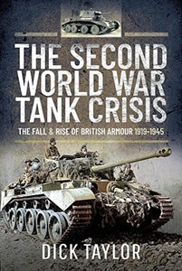 The Second World War Tank Crisis 