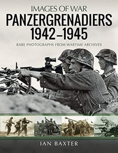 Panzergrenadiers 1942-1945 