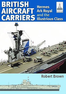 ShipCraft 32: British Aircraft Carriers 