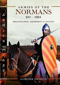 Armies of the Normans 911–1194 