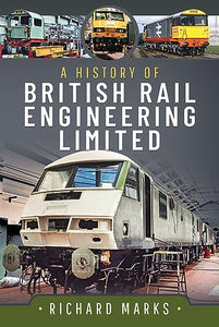 A History of British Rail Engineering Limited 