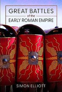 Great Battles of the Early Roman Empire 