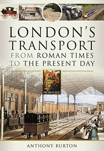 London's Transport From Roman Times to the Present Day 