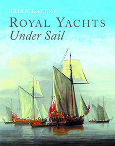 Royal Yachts Under Sail 