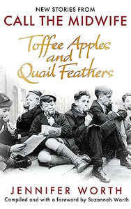 Toffee Apples and Quail Feathers 