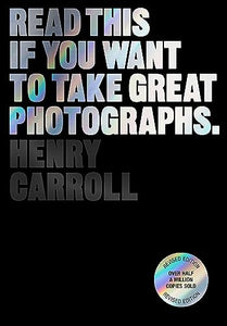 Read This if You Want to Take Great Photographs 