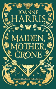 Maiden, Mother, Crone 