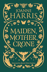 Maiden, Mother, Crone 