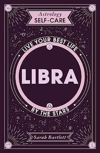 Astrology Self-Care: Libra 