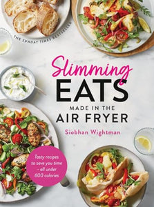 Slimming Eats Made in the Air Fryer 