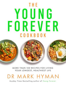 The Young Forever Cookbook 