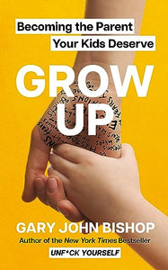 GROW UP 