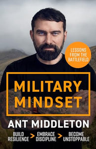 Military Mindset: Lessons from the Battlefield 