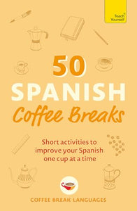 50 Spanish Coffee Breaks 