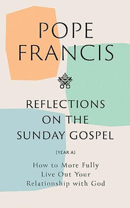 Reflections on the Sunday Gospel (YEAR A) 