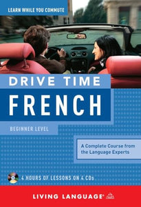 Drive Time French: Beginner Level 