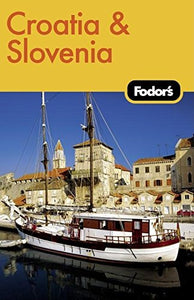 Fodor's Croatia and Slovenia 