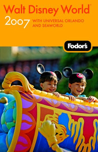 Fodor's Walt Disney World, Universal Orlando and Seaworld 