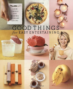 Good Things for Easy Entertaining 