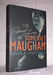 The Secret Lives of Somerset Maugham 