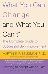 What You Can Change and What You Can't 