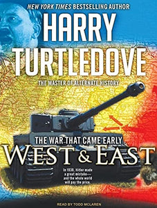 The War That Came Early: West and East 