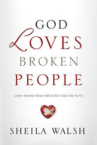 God Loves Broken People 