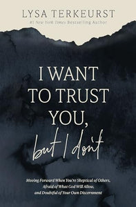 I Want to Trust You, but I Don't 