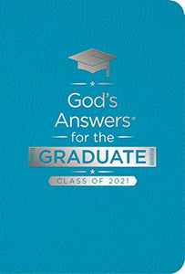 God's Answers for the Graduate: Class of 2021 - Teal NKJV 