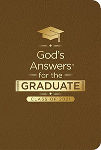 God's Answers for the Graduate: Class of 2021 - Brown NKJV 