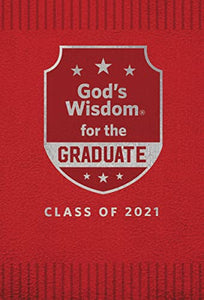 God's Wisdom for the Graduate: Class of 2021 - Red 