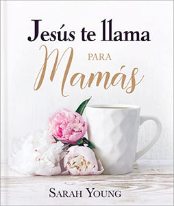 Jesús te llama para mamás 