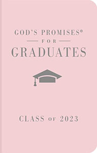 God's Promises for Graduates: Class of 2023 - Pink NKJV 