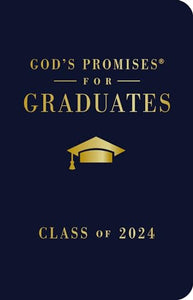 God's Promises for Graduates: Class of 2024 - Navy NKJV 