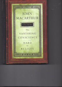 The Vanishing Conscience Hard to Believe Two Books in one volume 